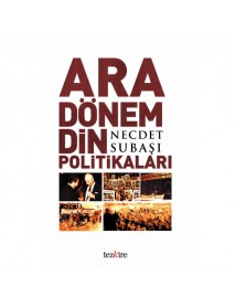 ARA DÖNEM DİN POLİTİKALARI