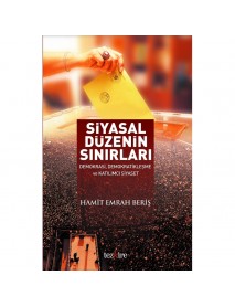 SİYASAL DÜZENİN SINIRLARI- DEMOKRASİ, DEMOKRATİKLEŞME VE KATILIMCI SİYASET