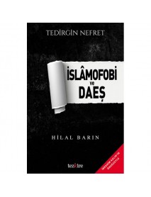 TEDİRGİN NEFRET- İSLAMOFOBİ VE DAEŞ