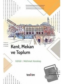 KENT, MEKAN VE TOPLUM