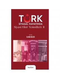 Türk Siyasal Hayatında Siyasi Fikirler Temsilleri - II